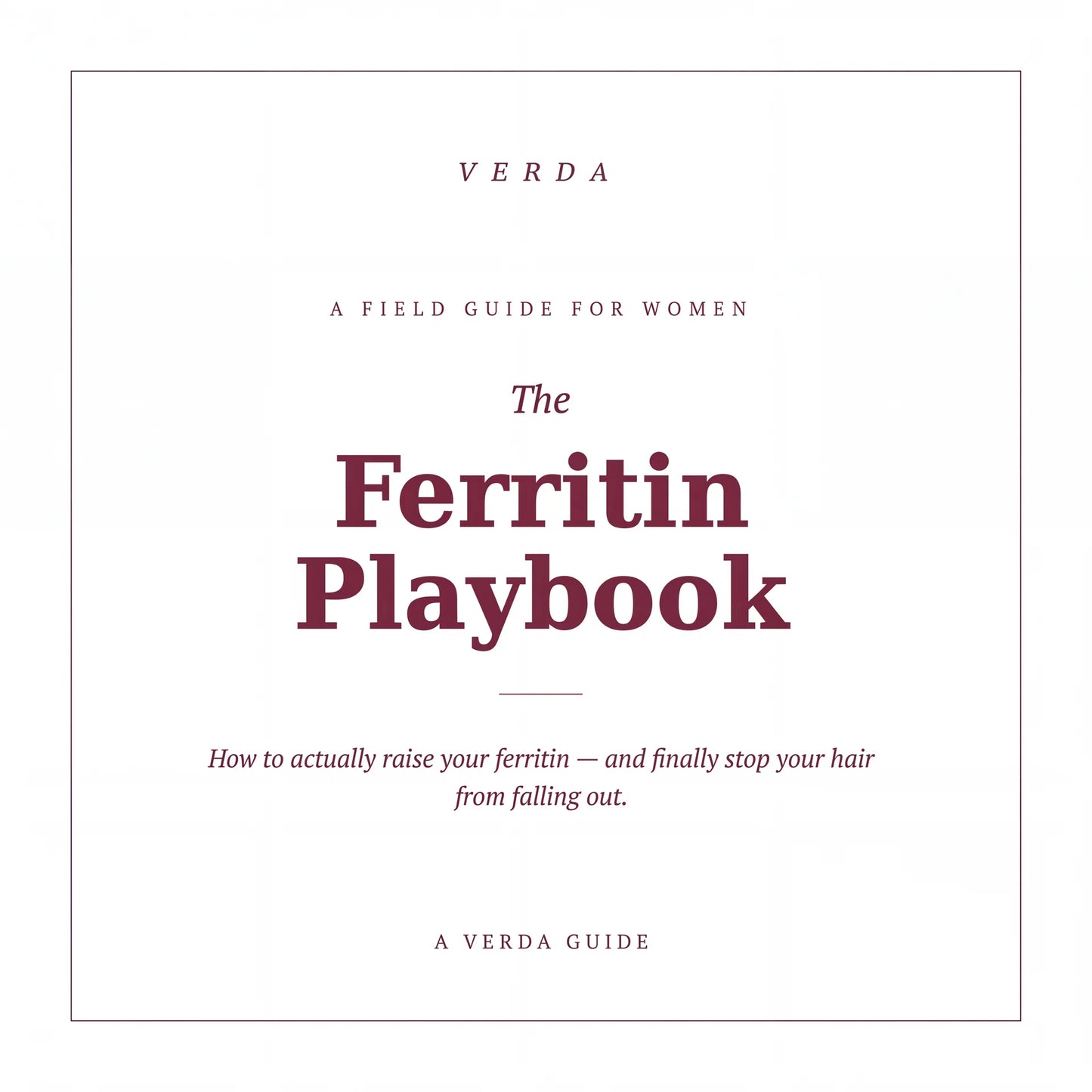 The Ferritin Playbook