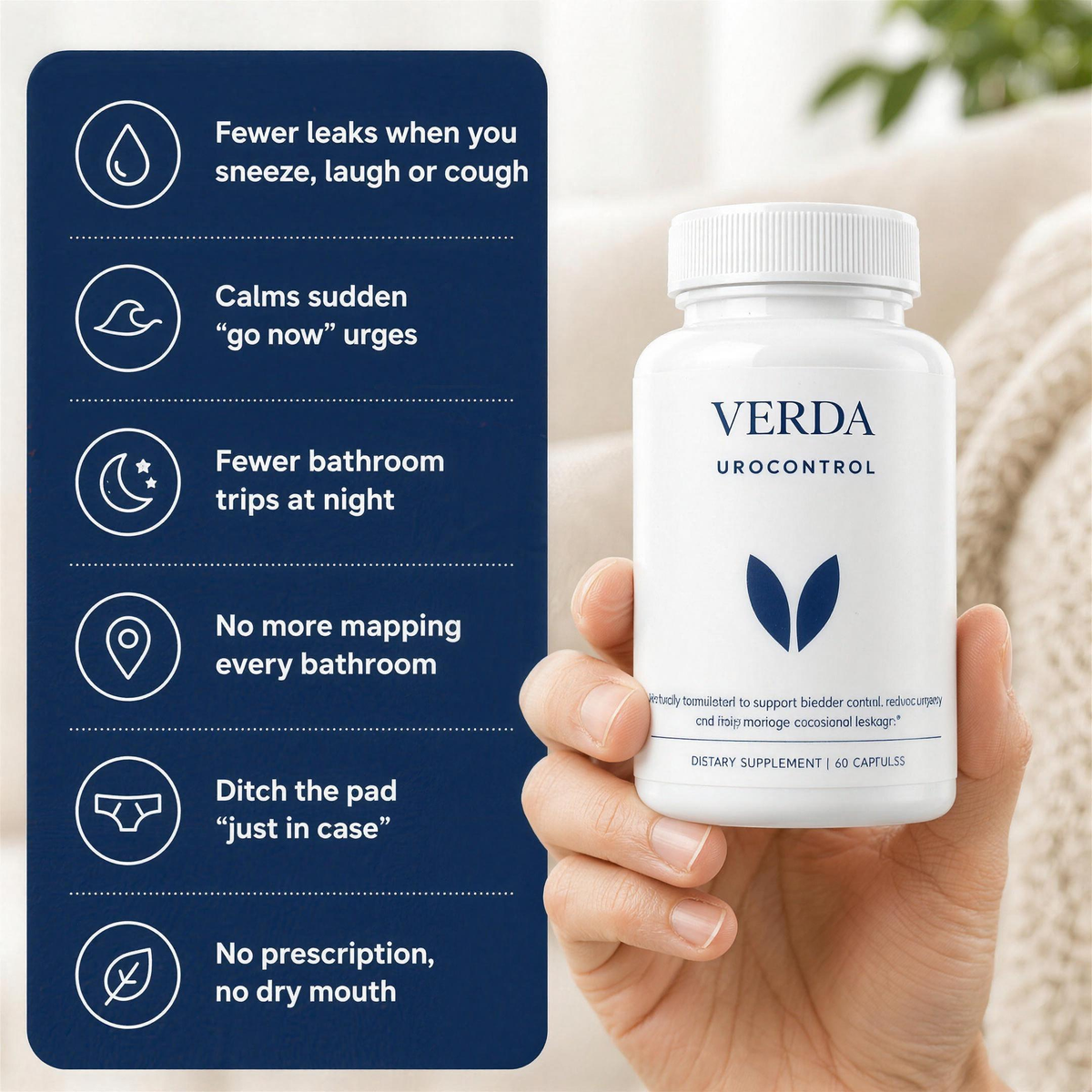 VERDA UroControl benefits: fewer leaks when you sneeze, calmer urges, fewer night trips, no pad just in case