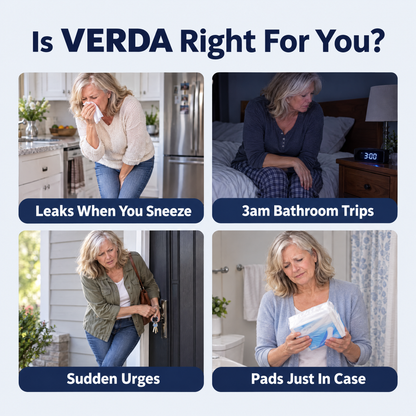 Is VERDA right for you: sneeze leaks, 3am bathroom trips, sudden urges, pads just in case